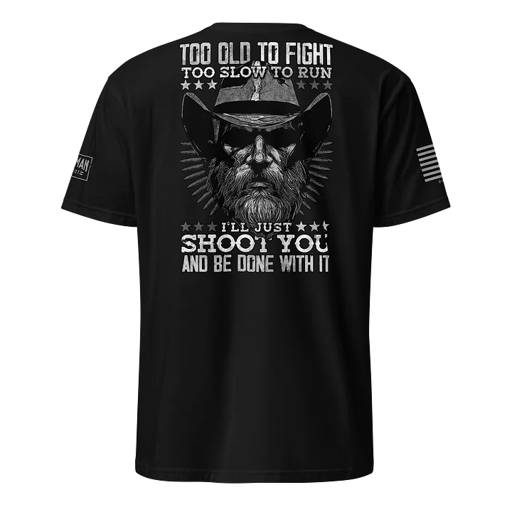 Too Old to Fight, Too Slow to Run product image (1)