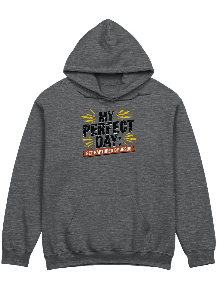 My Perfect Day Version 2 Hoodie product image (3)
