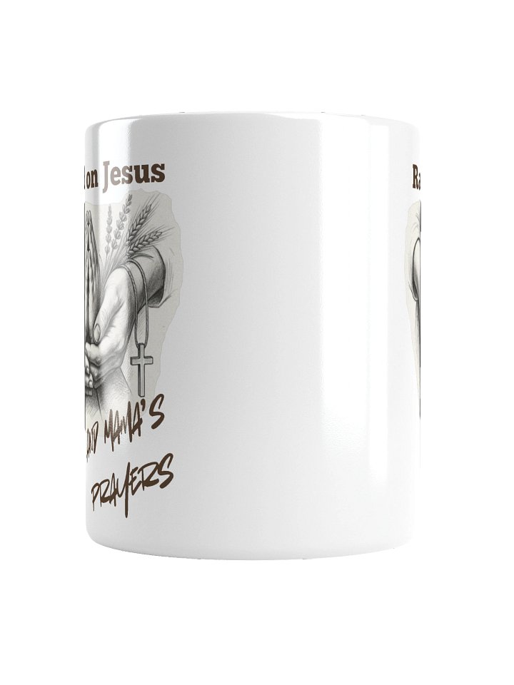 "Raised on Jesus & Mama’s Prayers" Christian Mother’s Day Mug product image (4)