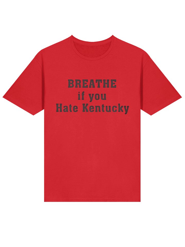 Breathe If You Hate Kentucky Shirt product image (2)
