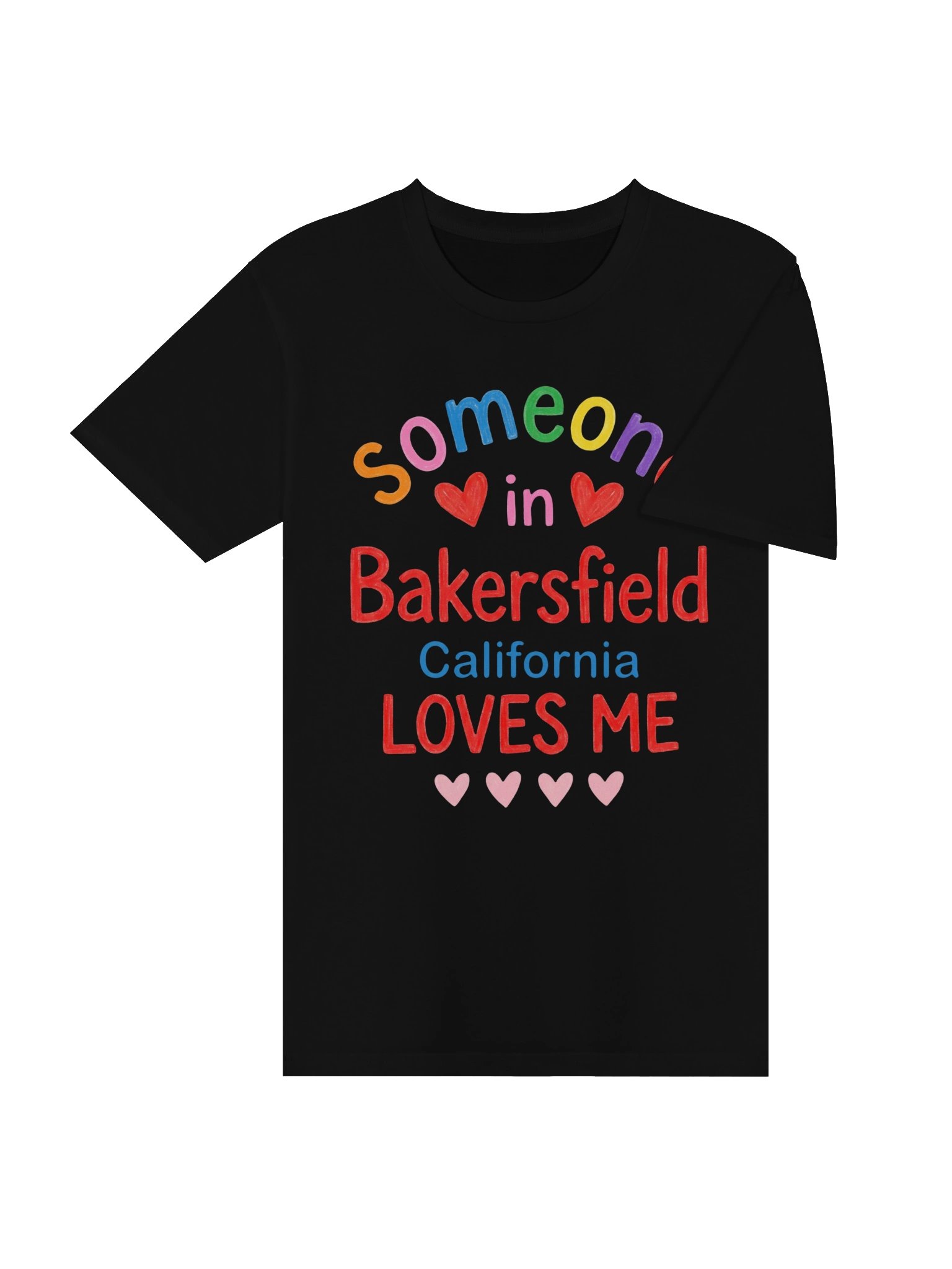 Someone in Bakersfield California Loves Me T-Shirt product image (20)