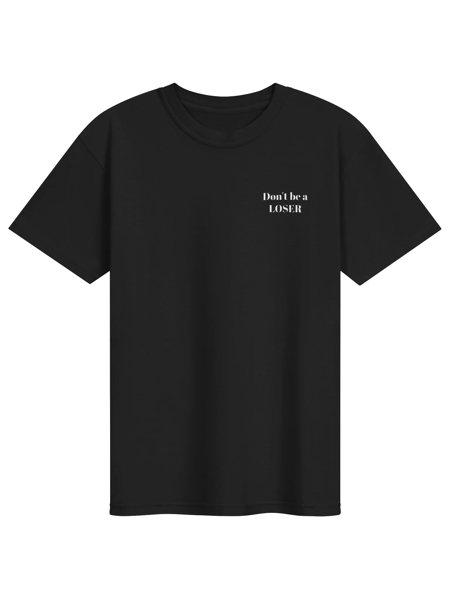 Don't be a LOSER Mens Shirt product image (1)