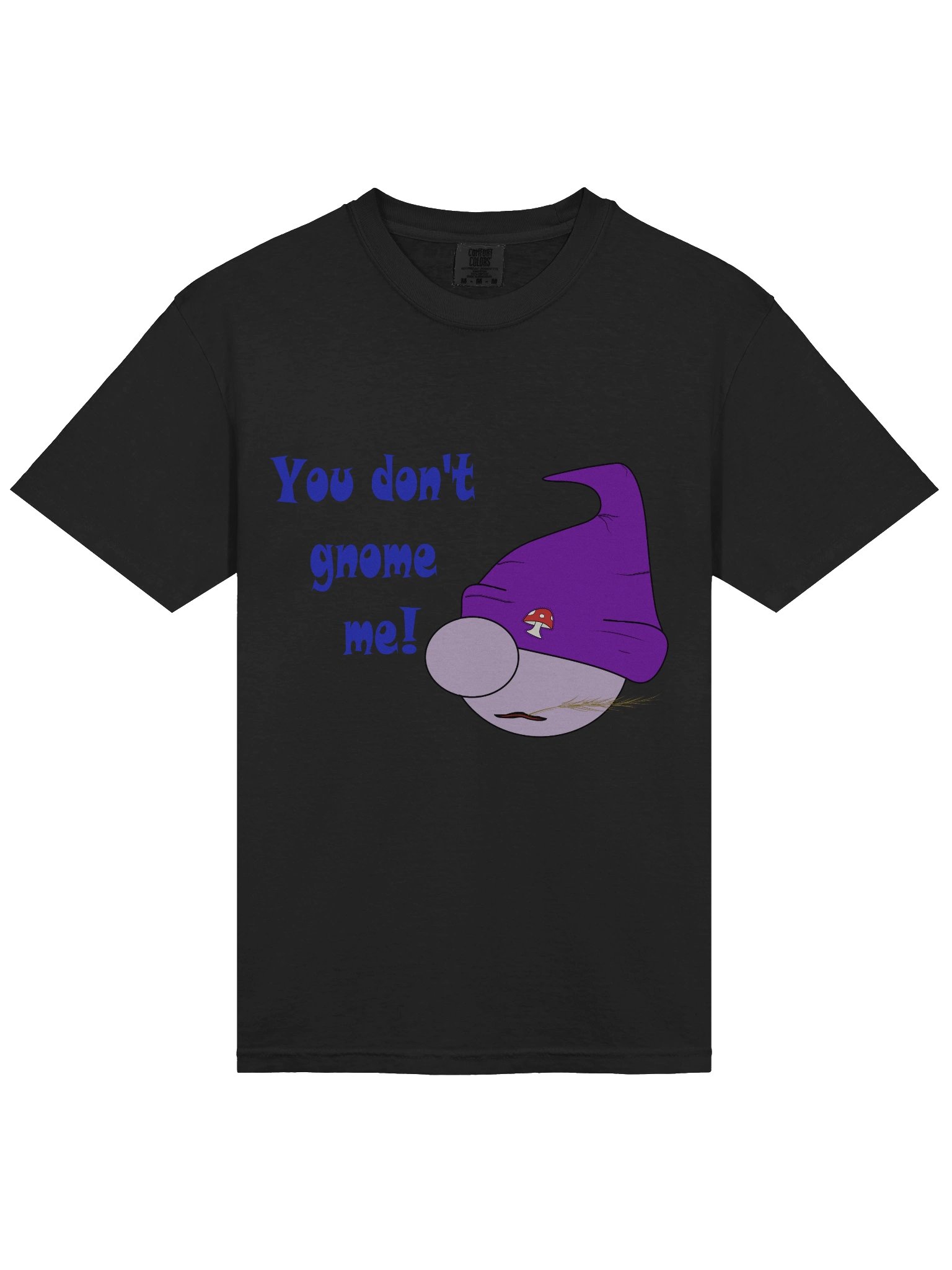 You Don't Gnome Me product image (12)