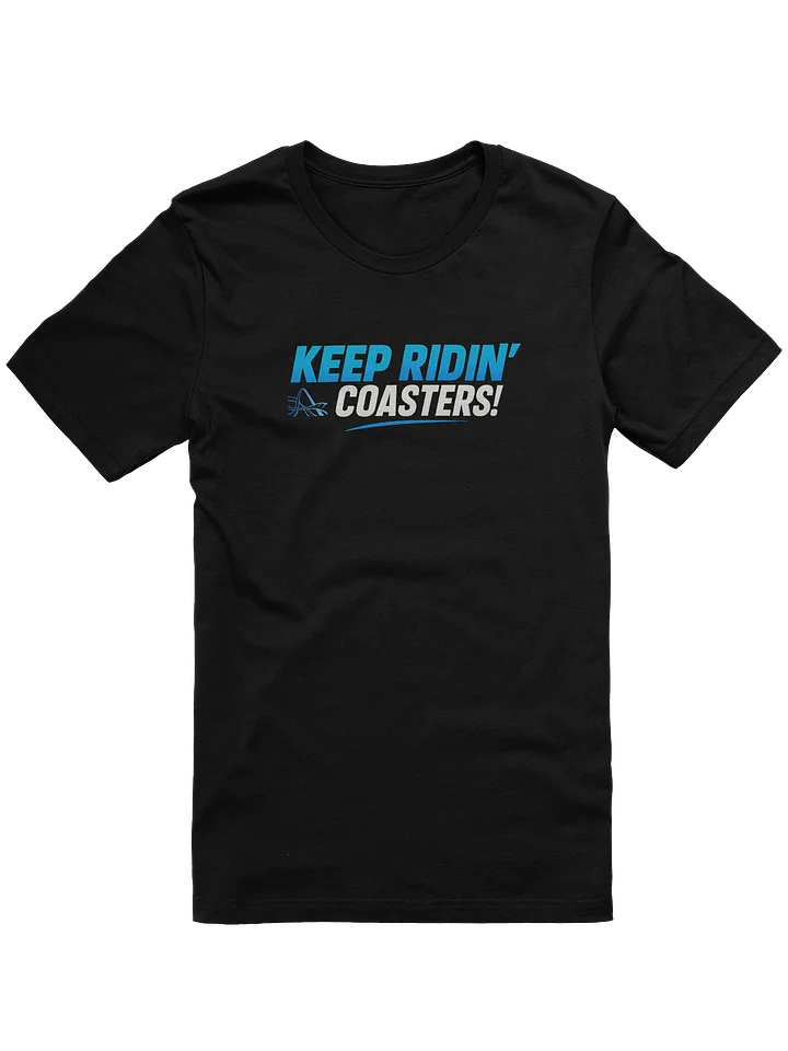 Keep Ridin' Coasters Graphic Tee product image (1)