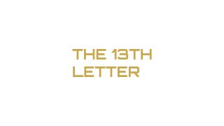 The 13th Letter