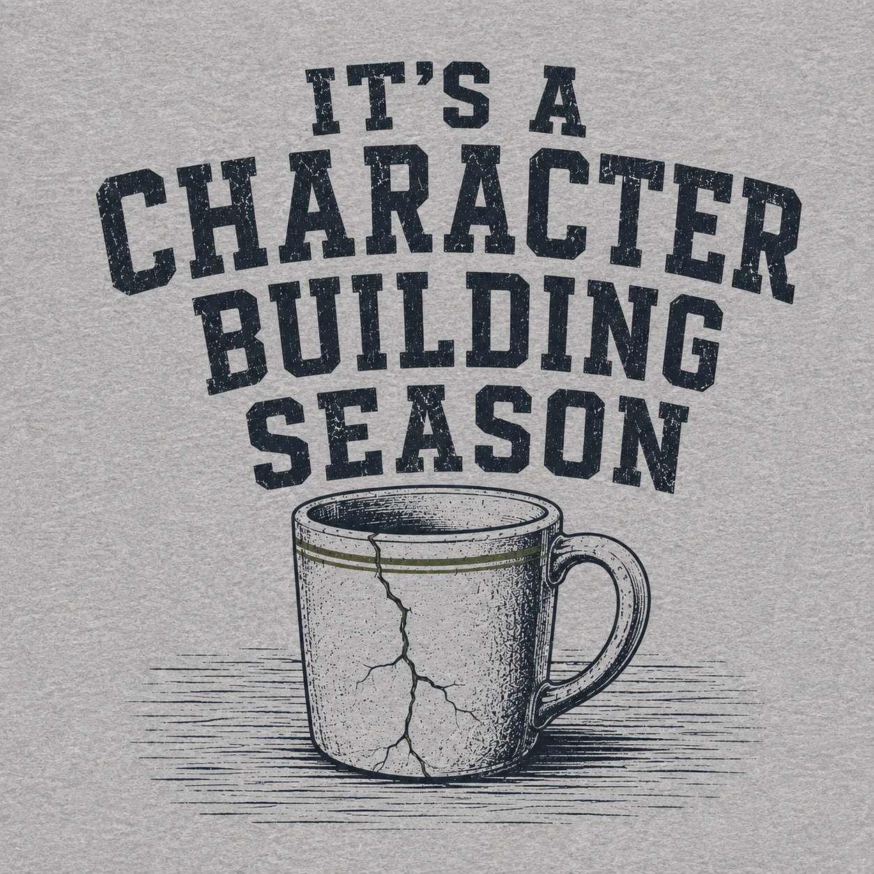 It’s A Character Building Season T-Shirt product image (3)