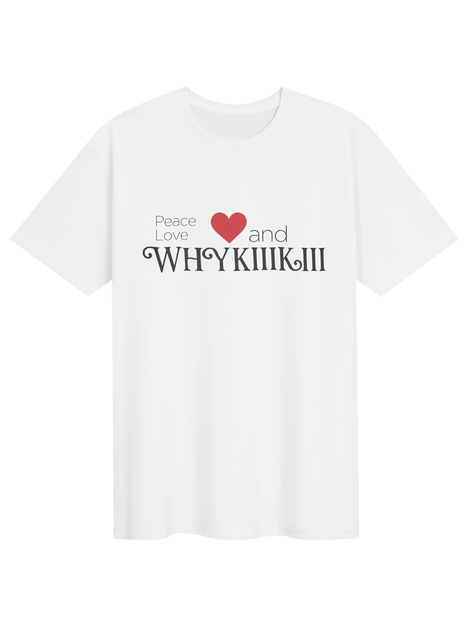 Peace Love And Why KiiiKiii Shirt product image (2)