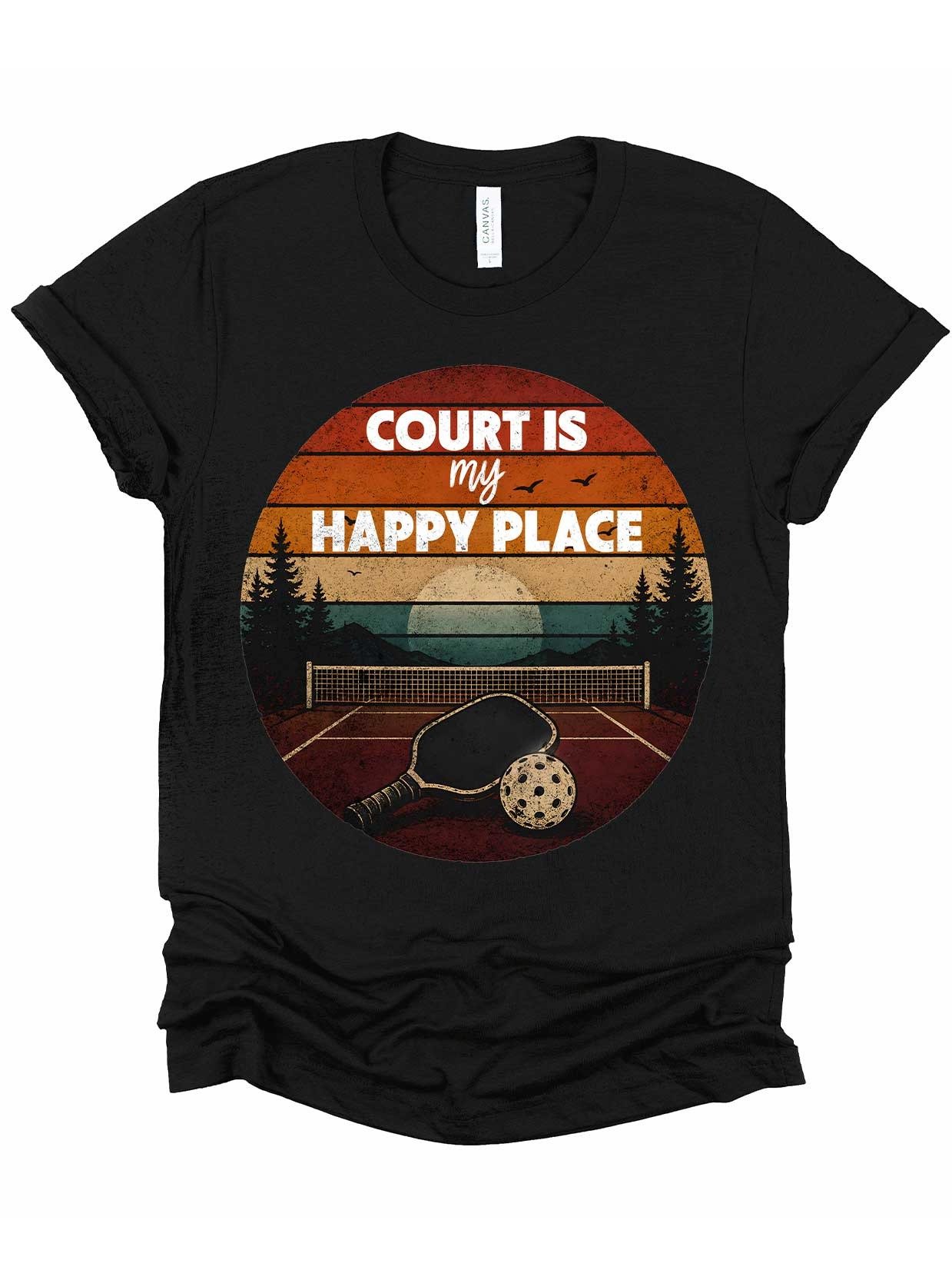 Court Is My Happy Place Pickleball Shirt – Funny Pickleball Tee product image (1)