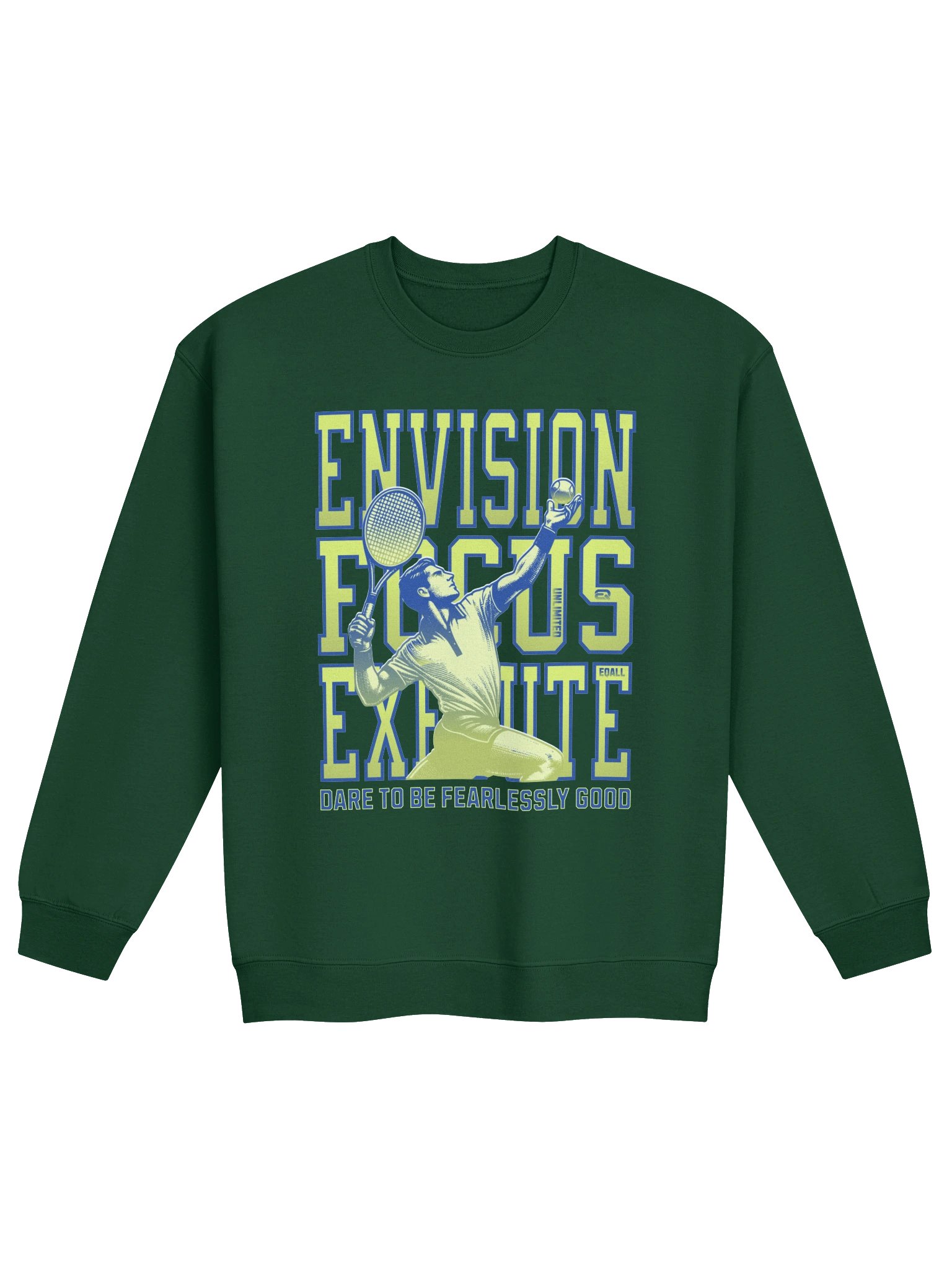 Envision Focus Execute! Gildan Sweatshirt_R3CVR.i by EQALL® Originals_Tennis product image (1)