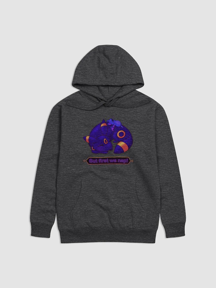 But first we nap! - Hoodie product image (2)