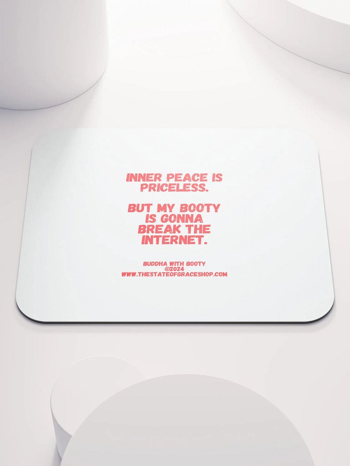 BUDDHA WITH BOOTY DESK MATS 4 U - “Inner peace is priceless. But my booty is gonna break the internet.” product image (1)