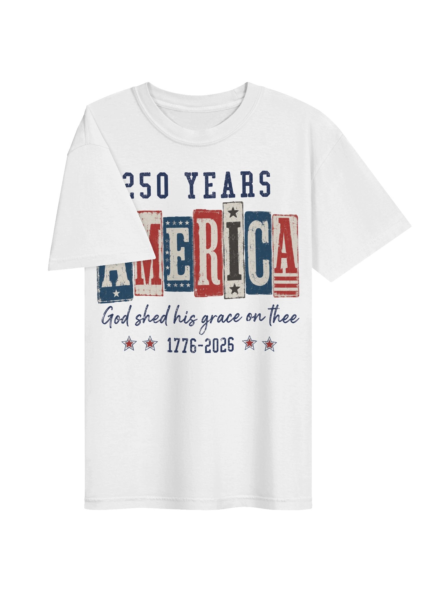 250 Years America God Shed His Grace Patriotic Vintage 1776 2026 Semiquincentennial Tee product image (3)