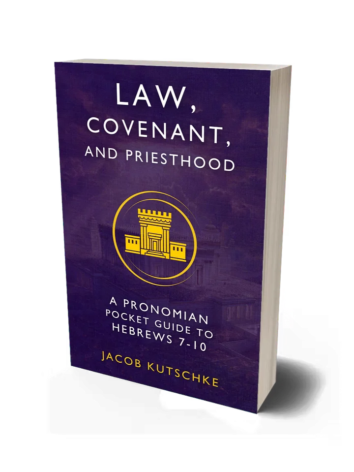 Law, Covenant, and Priesthood: A Pronomian Pocket Guide to Hebrews 7–10 product image (1)