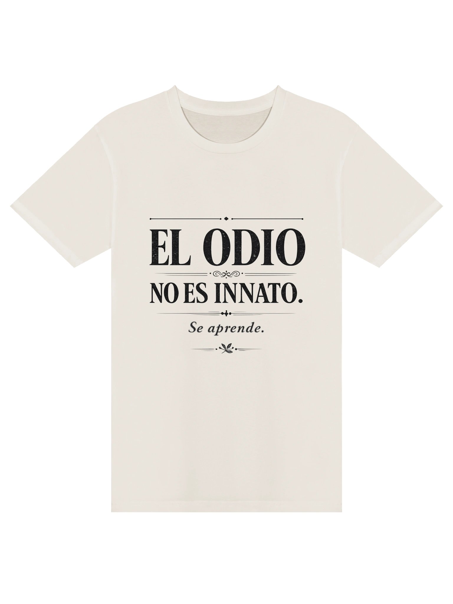 Camiseta "El Odio No Es Innato" product image (1)