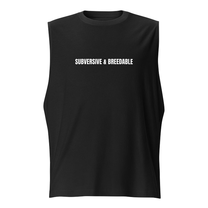 Subversive & Breedable Muscle Tank product image (1)