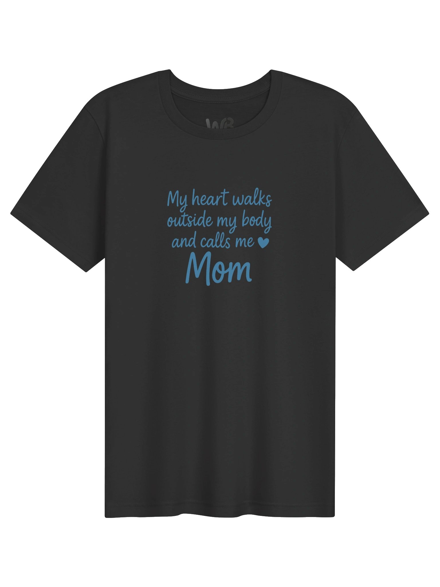 Mom's Heart Quote T-Shirt product image (1)
