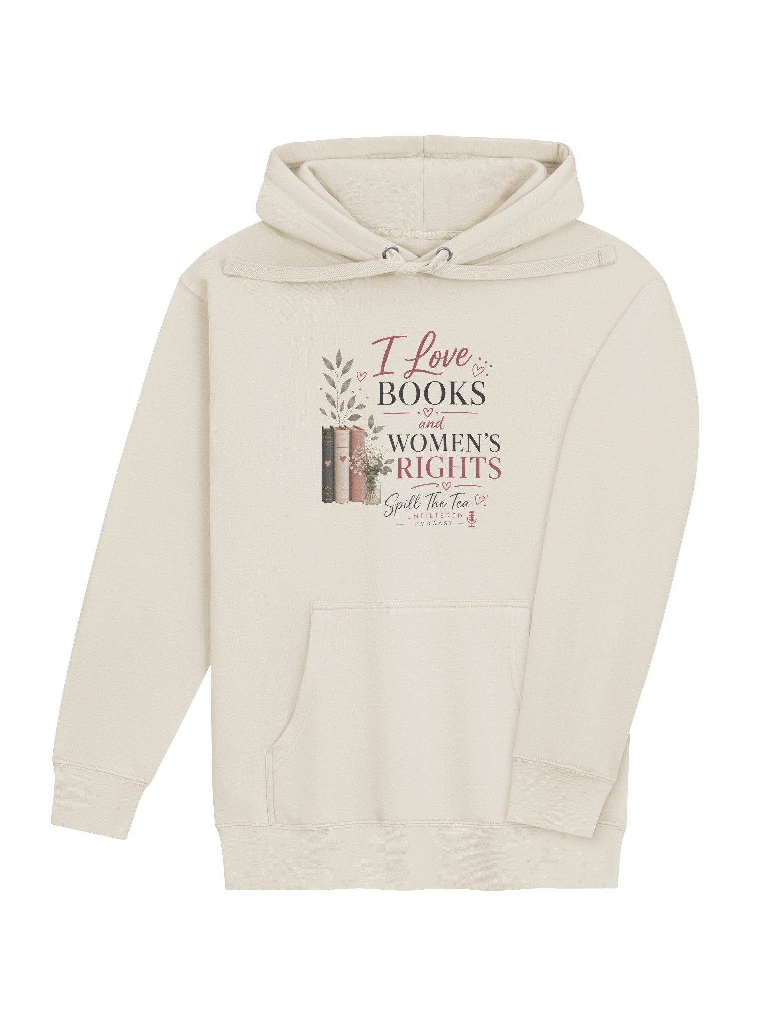I Love Books & Women's Rights Podcast Hoodie product image (13)