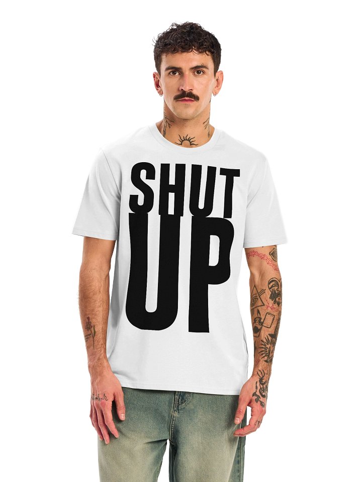 SHUT UP | WHITE T product image (2)