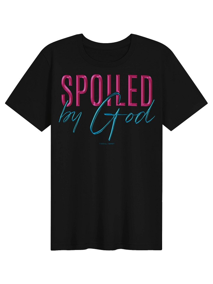 Spoiled By God, T-Shirt BV product image (1)