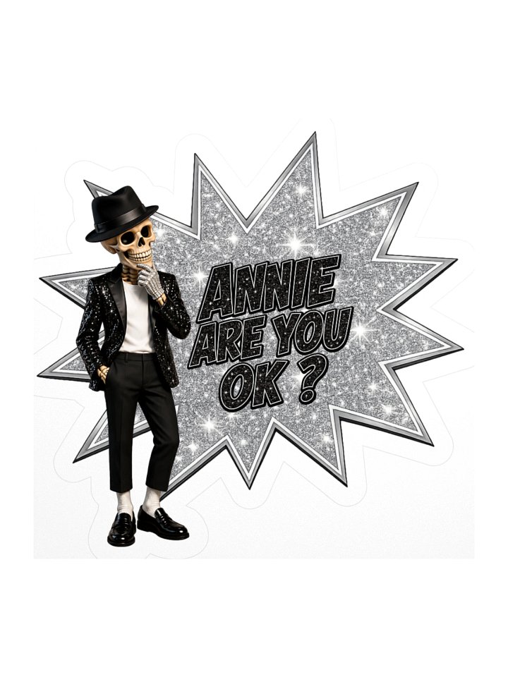 ''Annie, Are You Ok?'' Kiss Cut Stickers product image (1)