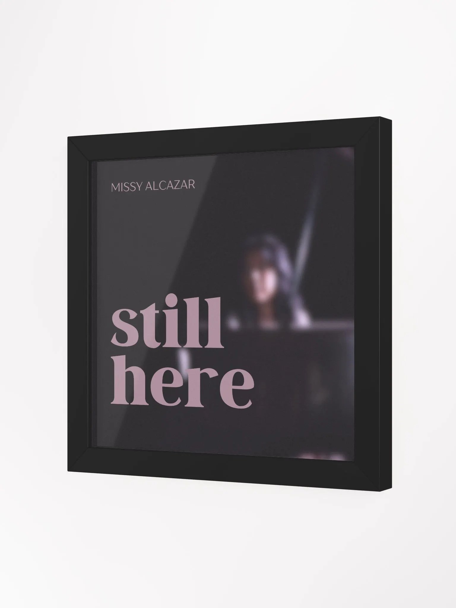 Still Here framed poster product image (1)