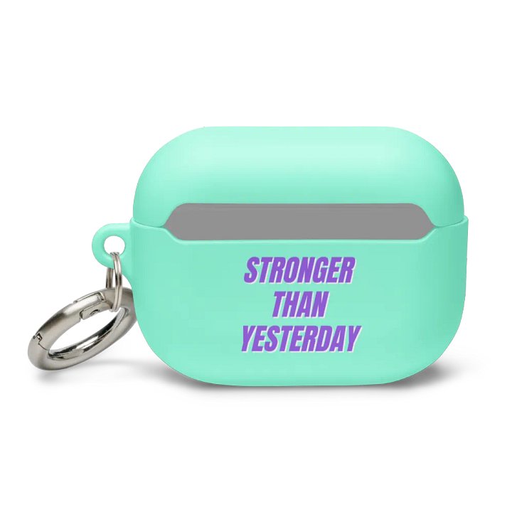 Stronger than Yesterday Airpods Case product image (2)