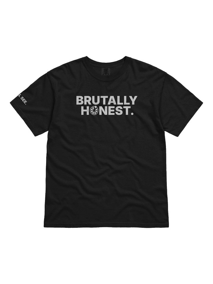 Brutally Honest | Cotton Heavyweight T-Shirt product image (1)