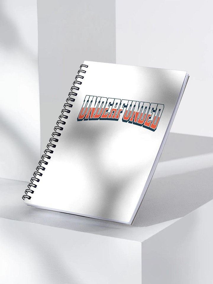 Underfunded - Funny Lifestyle Gift Spiral Notebook product image (2)