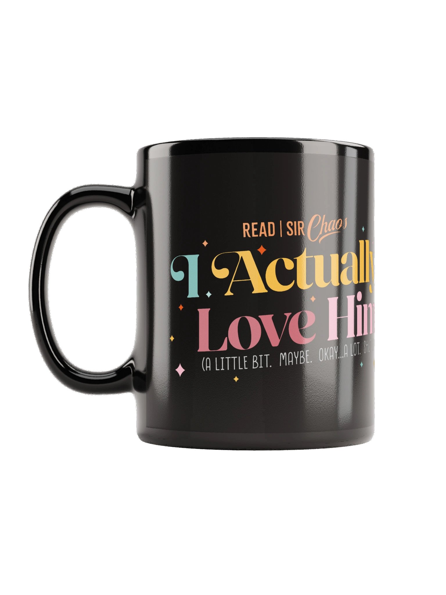 I Actually Love Him Black Mug product image (1)