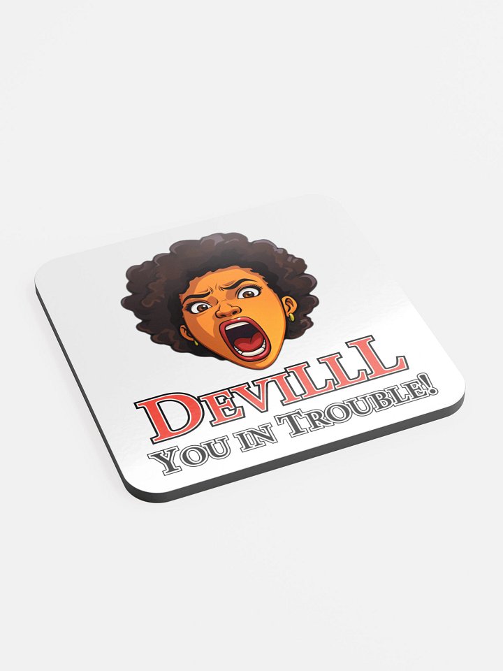 Devilll You in Trouble, Coaster product image (2)