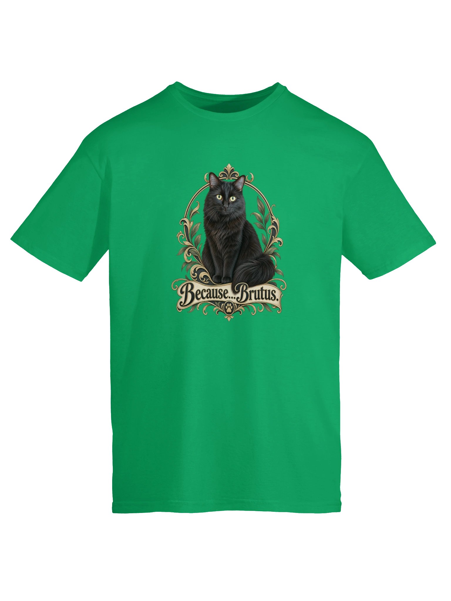 Because...Brutus Regal T-Shirt product image (25)