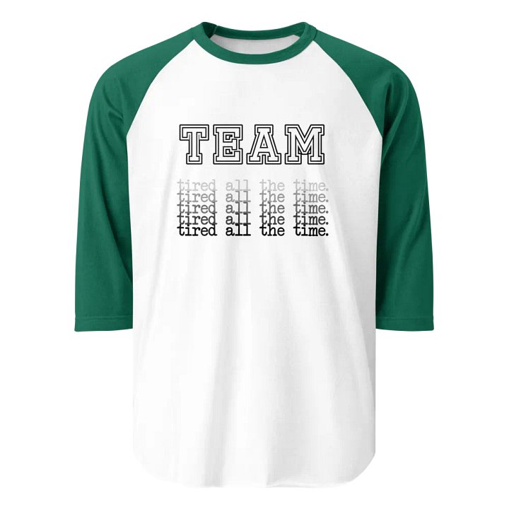 Tired All the Time Raglan Tee product image (1)