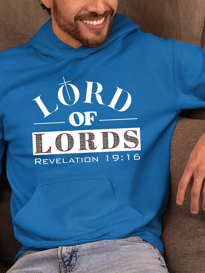 Lord of Lords Christian Hoodie | Jesus Christ Faith Apparel for Believers product image (1)