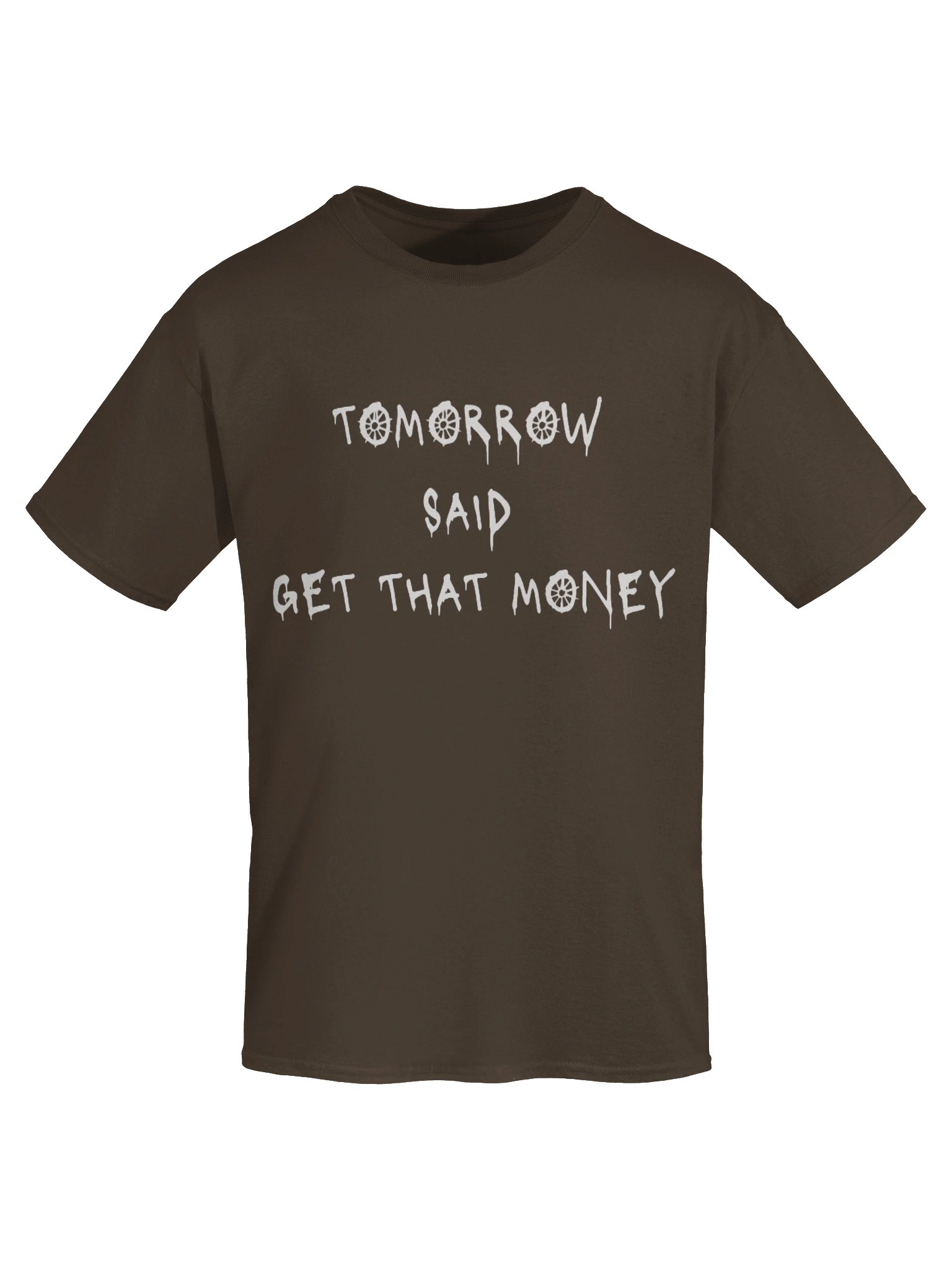 Tomorrow Said T-Shirt- Dark Chocolate product image (7)