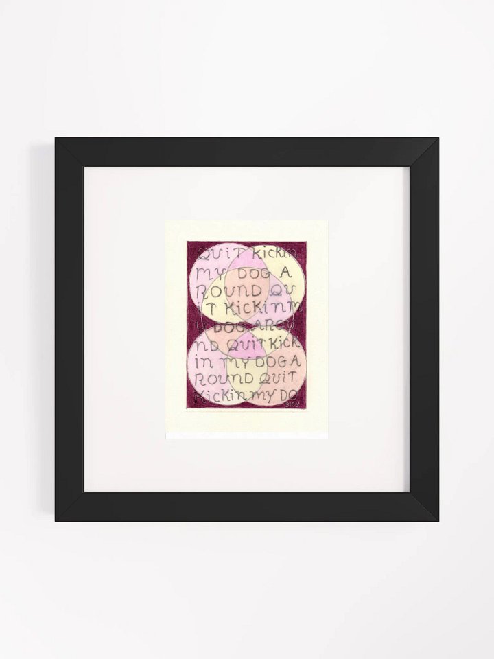 quit kickin my dog Panel Card Print Framed product image (1)