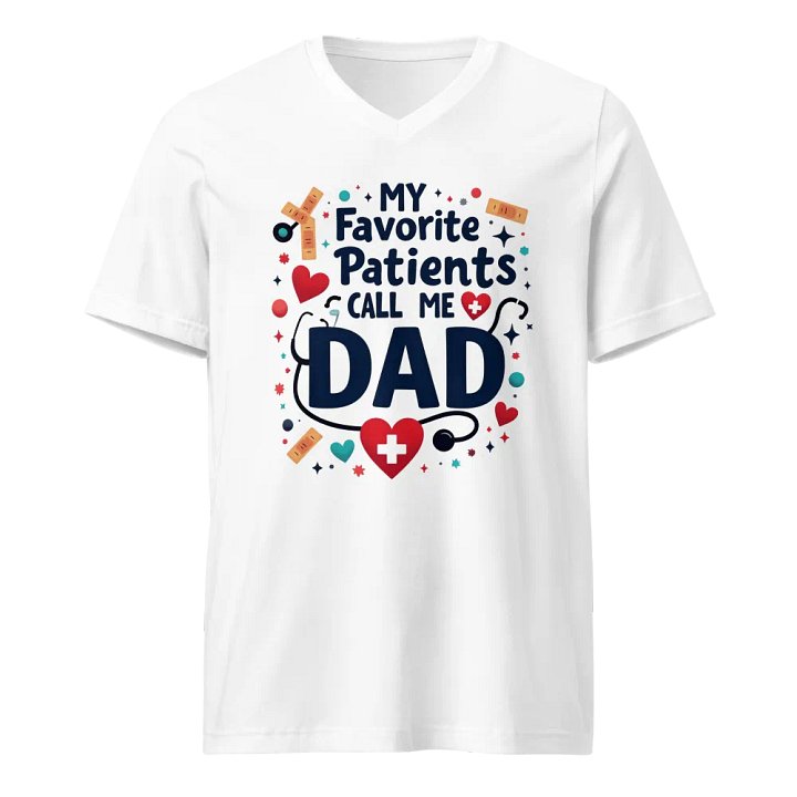 Dad's Favorite Patients V-Neck Tee product image (1)