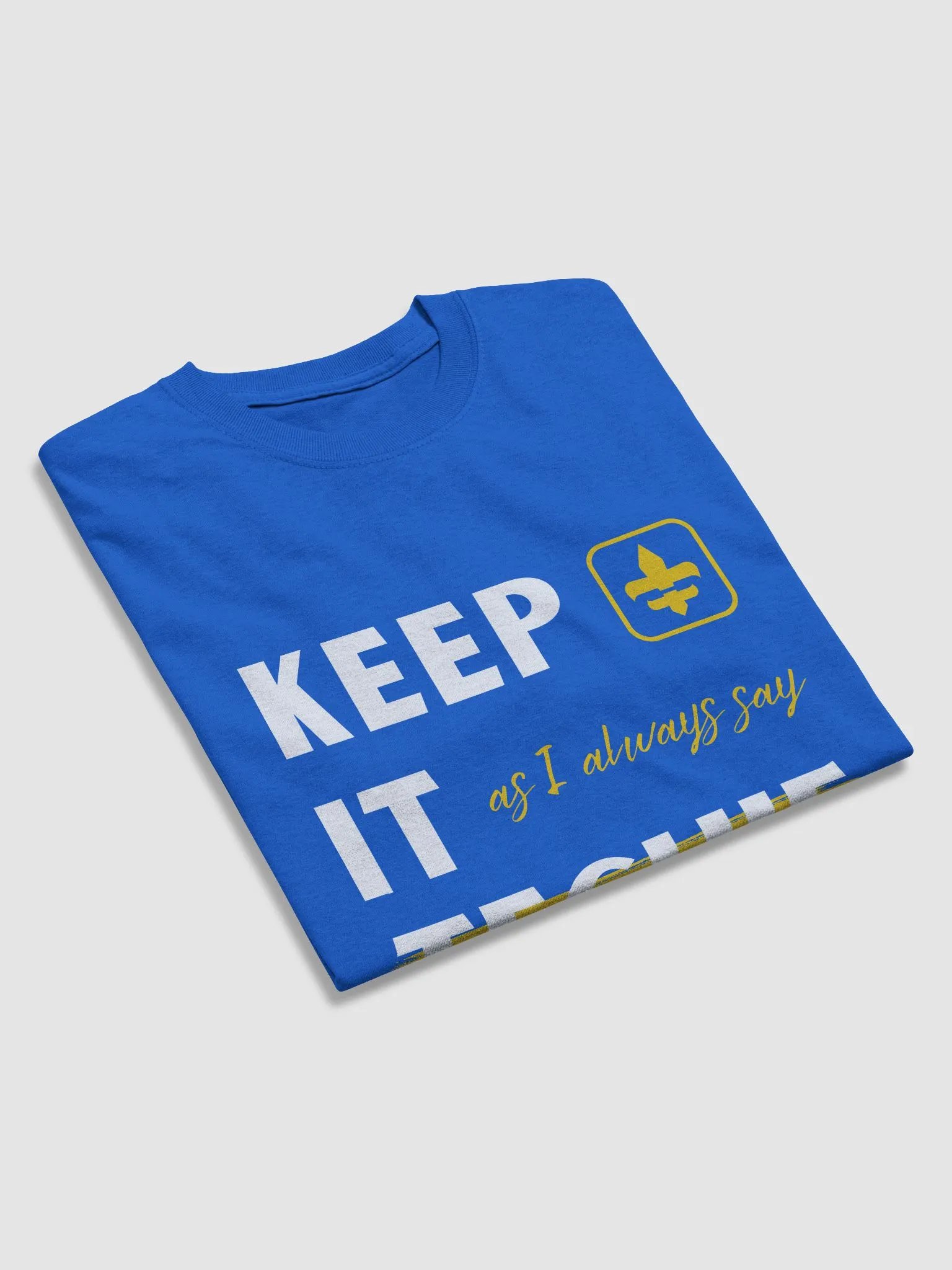 T-Shirt - As I always say.. product image (13)