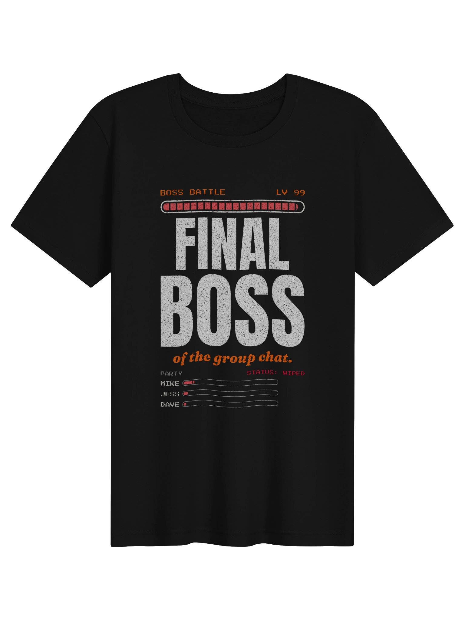 FINAL BOSS of the group chat Tee product image (1)