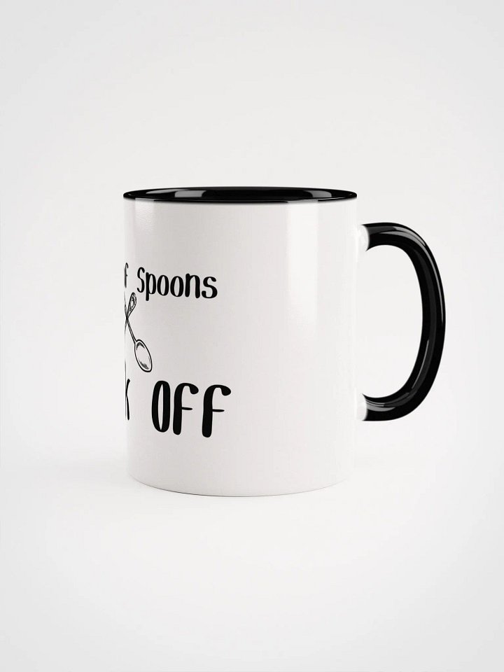 Out of Spoons, Fork Off Mug- Choose your Color product image (2)