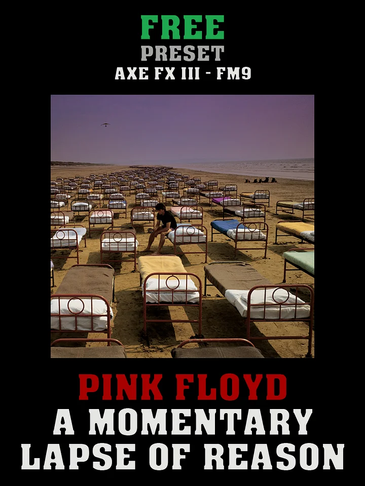 Pink Floyd - A Momentary Lapse Of Reason (Full studio rig) | Free Preset | Axe FX III - FM9 - FM3 product image (1)