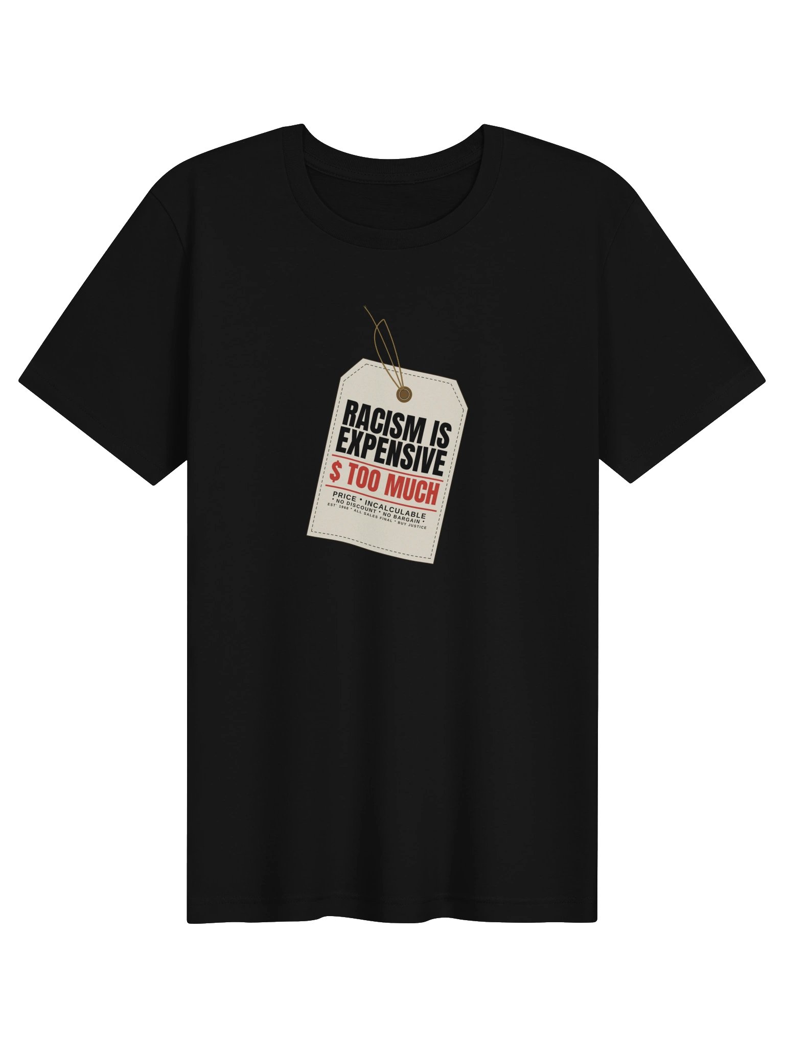 Racism Is Expensive — Price Tag Tee product image (1)