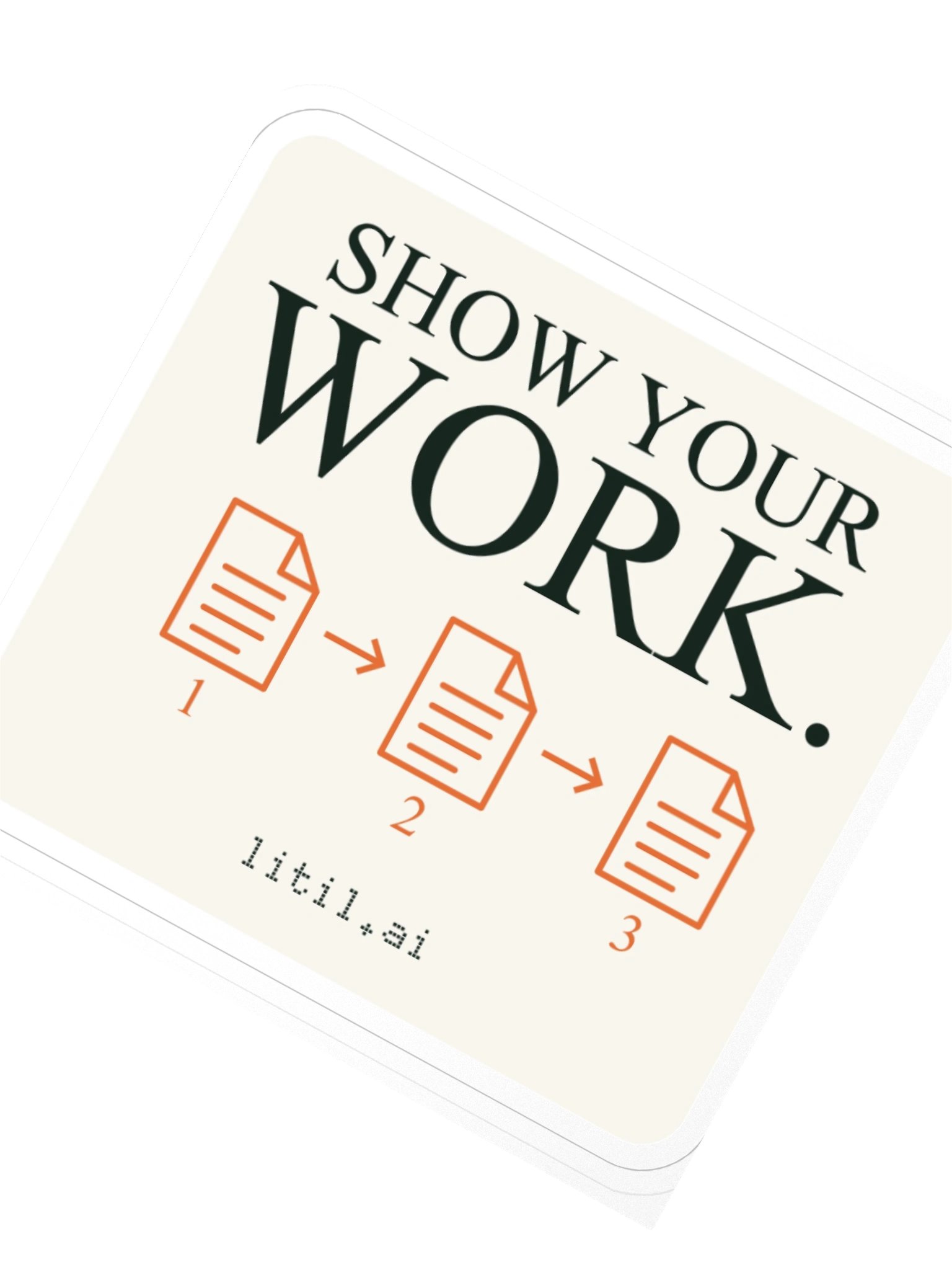 Show Your Work sticker product image (2)