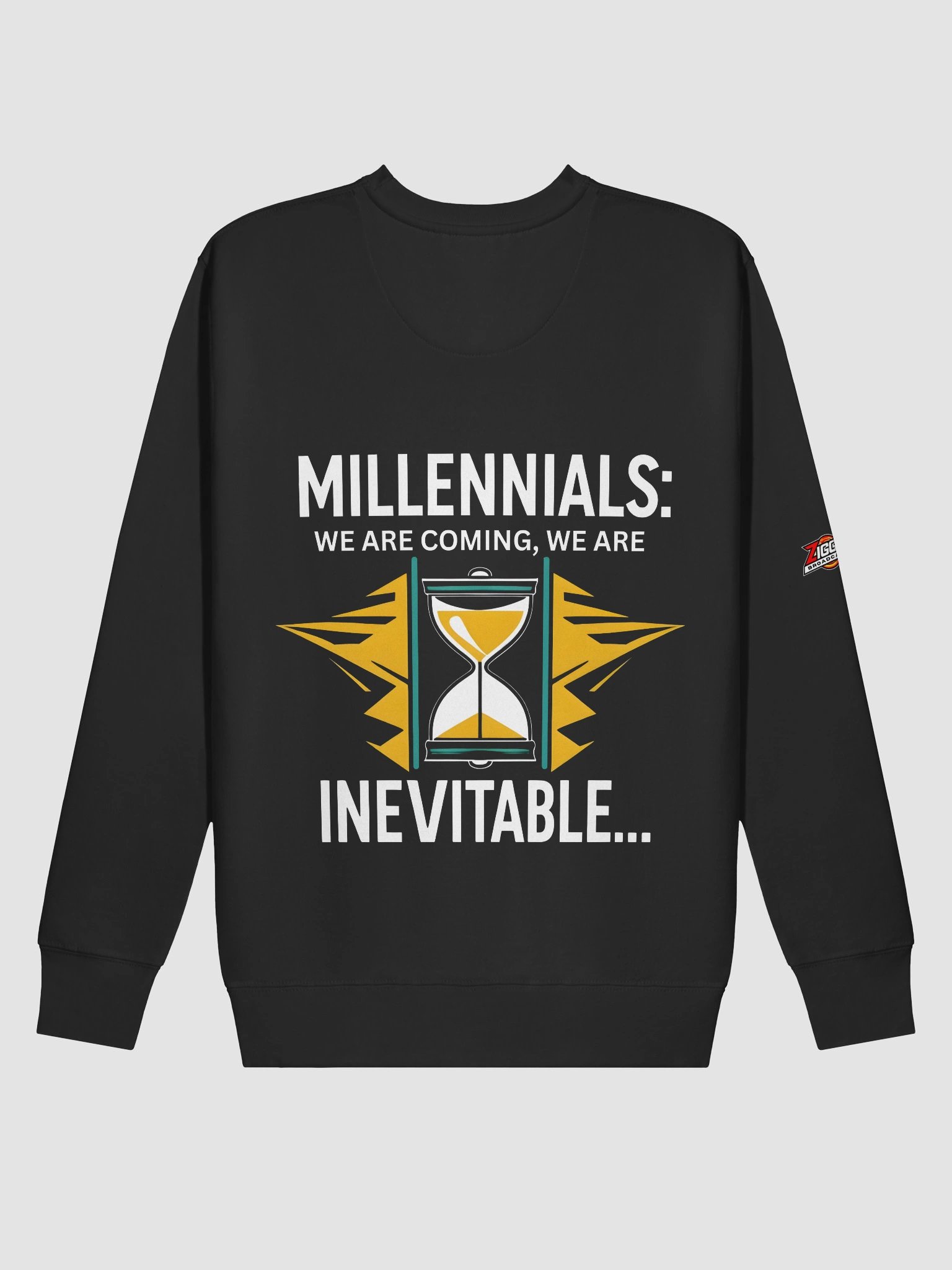 Millennials: We are coming! - Sweatshirt product image (5)