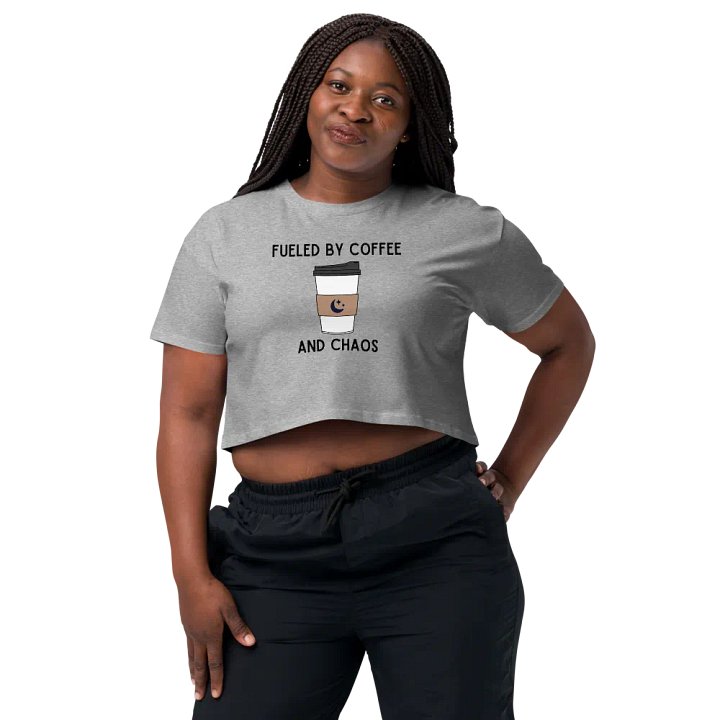 Fueled By Coffee & Chaos Cropped Top product image (1)