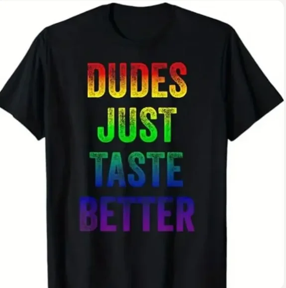 Dudes Just Taste Better T-Shirt product image (1)