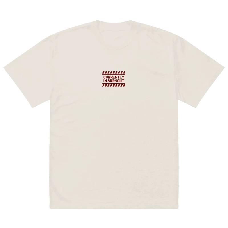 CURRENTLY IN BURNOUT (outline, maroon thread) oversized faded neutral tee product image (2)