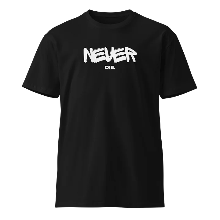 Never Die. product image (1)