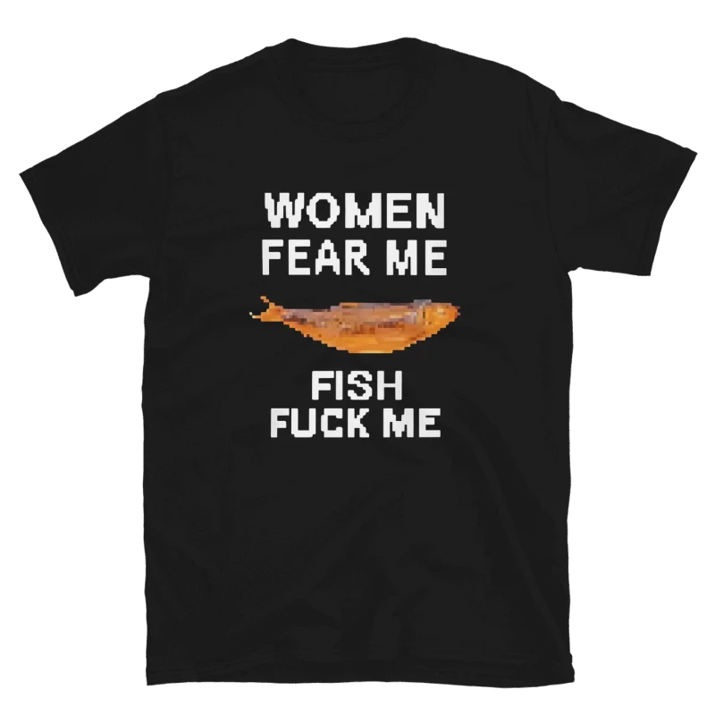 Women Fear Me Fish F*ck Me Graphic Fishing Shirt product image (38)