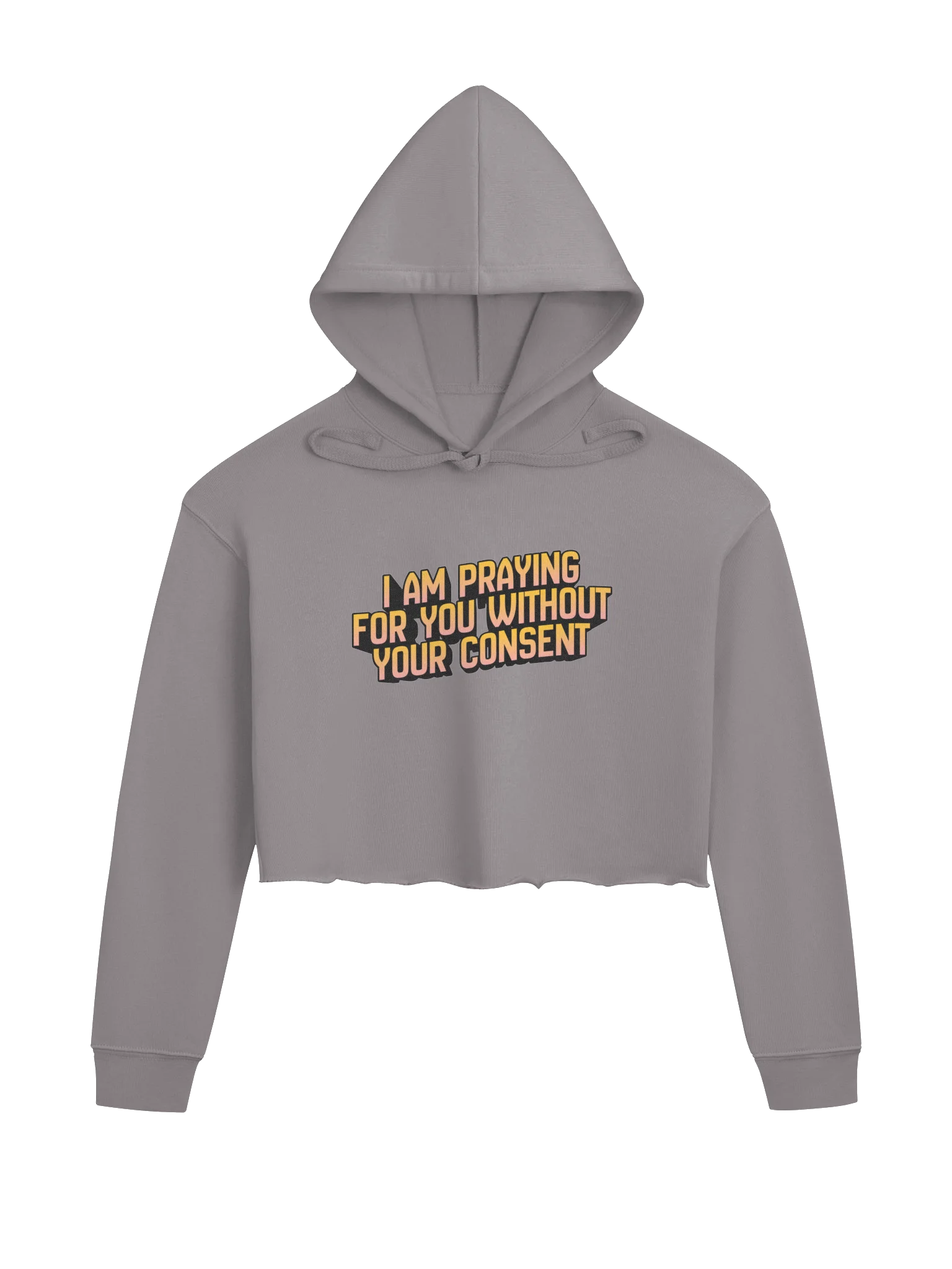 I Am Praying for You Without Your Consent - Cropped Hoodie product image (2)