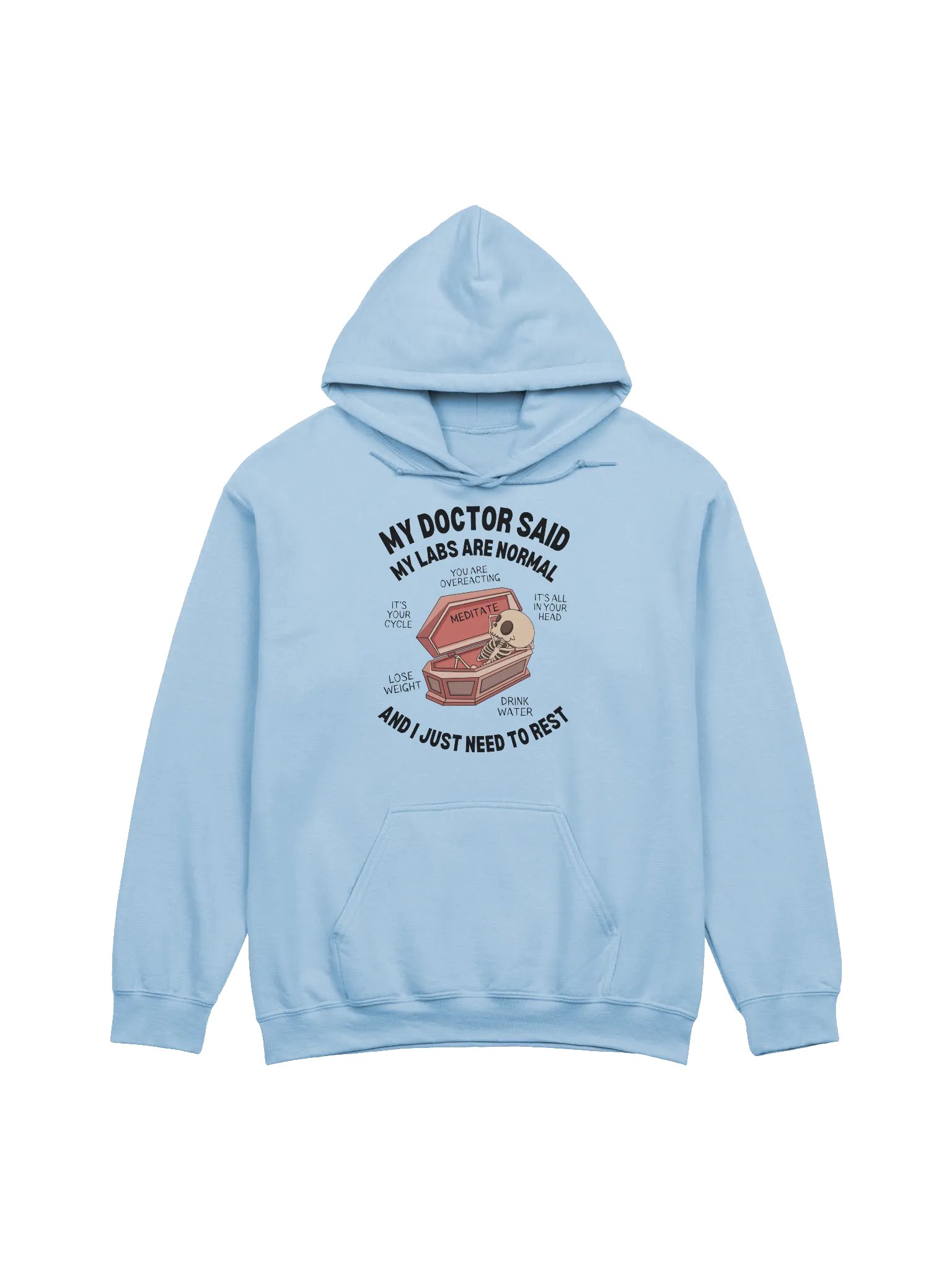 My Doctor Said My Labs Are Normal Hoodie - Light Color product image (1)